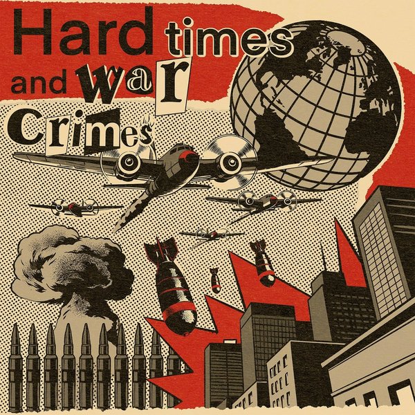 Hard Times and War Crimes cover