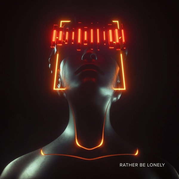 Rather Be Lonely cover