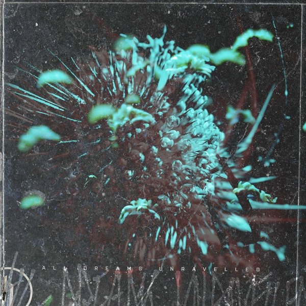 All Dreams Unravelled cover