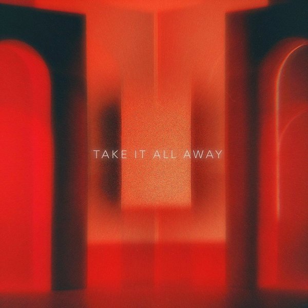 Take It All Away cover