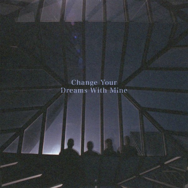 Change Your Dreams With Mine cover
