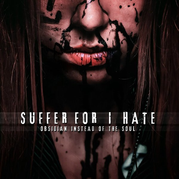 Suffer For I Hate cover